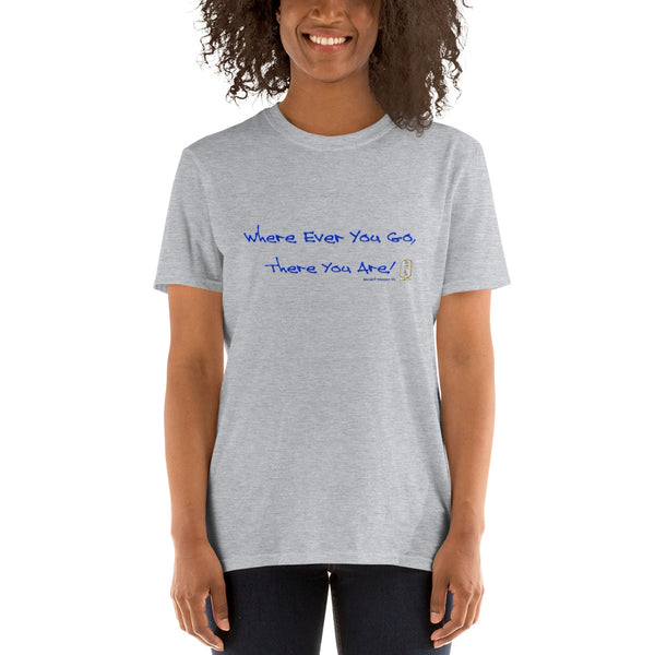 Where Ever Blue Script Short-Sleeve Unisex T-Shirt Special