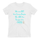 People Who Choose (Turquoise) Women's Short Sleeve T-Shirt