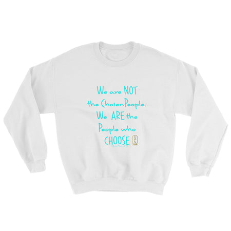 People Who Choose (Black) Unisex Sweatshirt