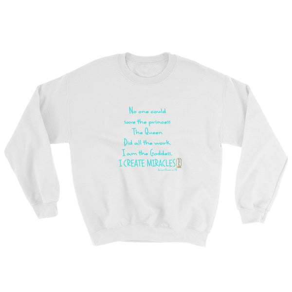 I am the Goddess (Turquoise) Unisex Sweatshirt