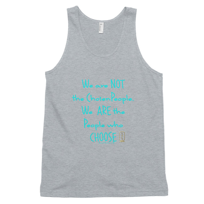 People Who Choose (Turquoise) Classic Unisex Tank Top